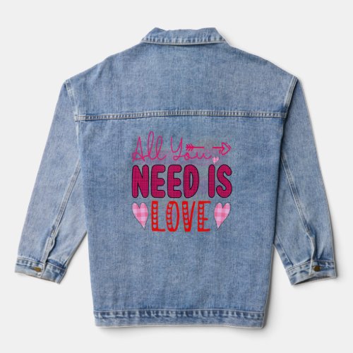 All You Need Is Love Happy Valentine  For Couple  Denim Jacket