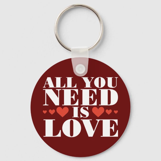 All You Need is Love Keychain (Front)