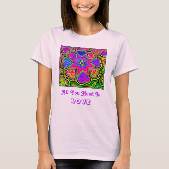 'All You Need Is Love' Ladies' T-shirt