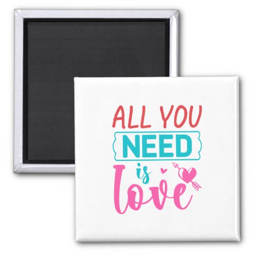 All You Need is Love Magnet