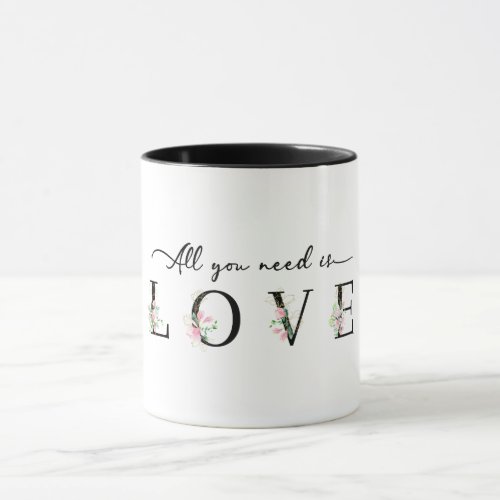 All you need is love magnolia floral alphabet mug