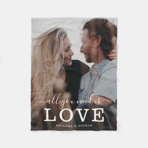 All You Need is Love Modern Script Couple Photo Fleece Blanket