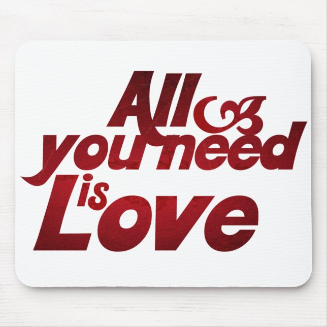 All you Need is Love Mouse Pad (Front)
