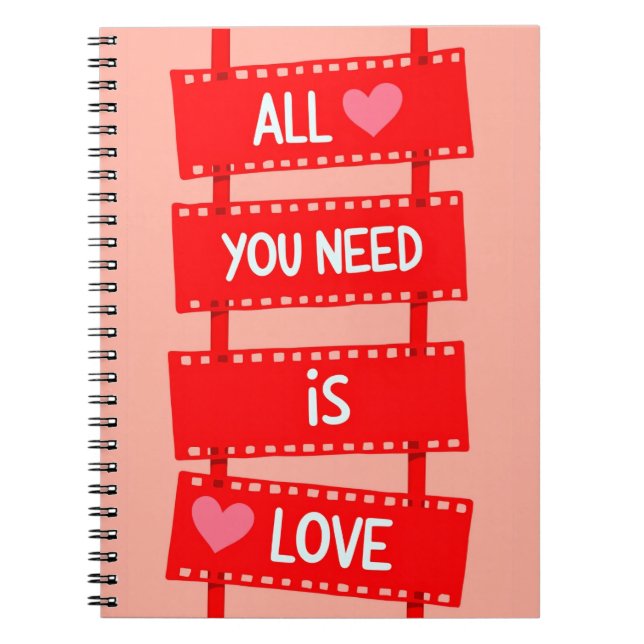 All you need is Love Notebook (Front)