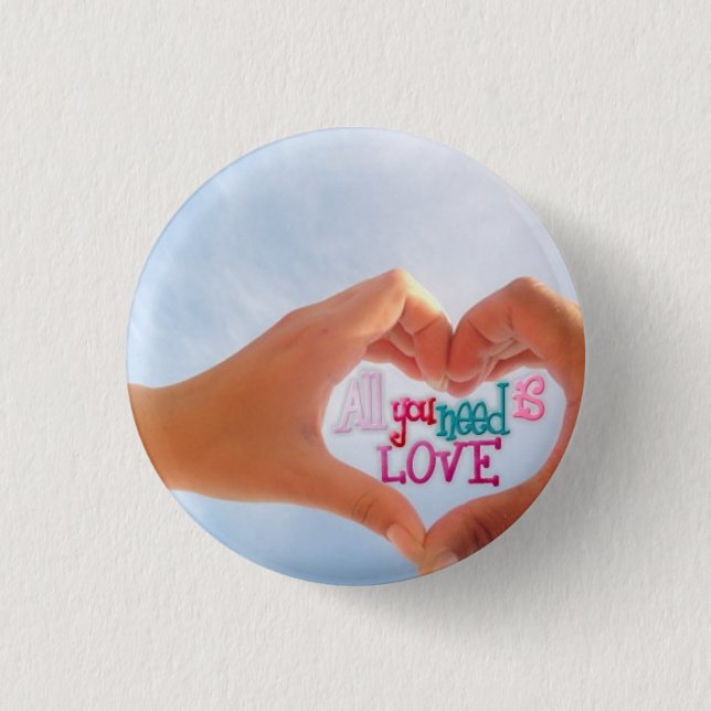 All You Need Is Love Pinback Button (Front)
