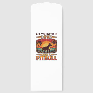 All You Need Is Love Pitbull Dog Sunset Palm Trees Bookmarks