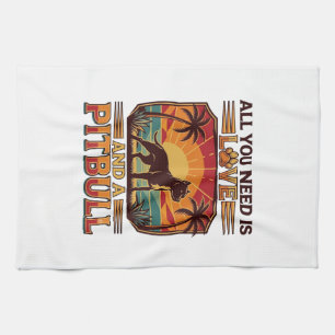 All You Need Is Love Pitbull Dog Sunset Palm Trees Kitchen Towel