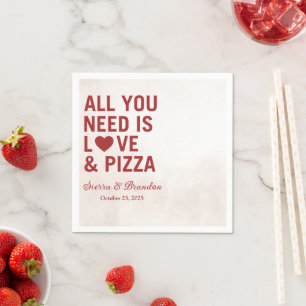 All you need is love & pizza Modern Wedding Napkin