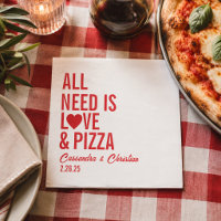 All You Need Is Love & Pizza Napkins | Fun Pizza