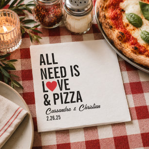 All You Need Is Love & Pizza Napkins Fun Pizza