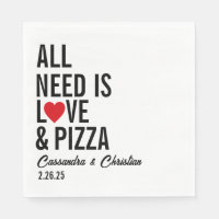 All You Need Is Love & Pizza Napkins | Fun Pizza 