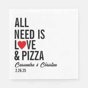 All You Need Is Love & Pizza Napkins   Fun Pizza 