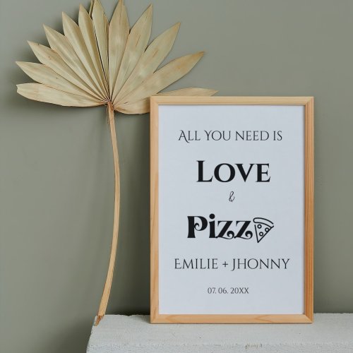 All you need is love  Pizza Rehearsal dinner Poster