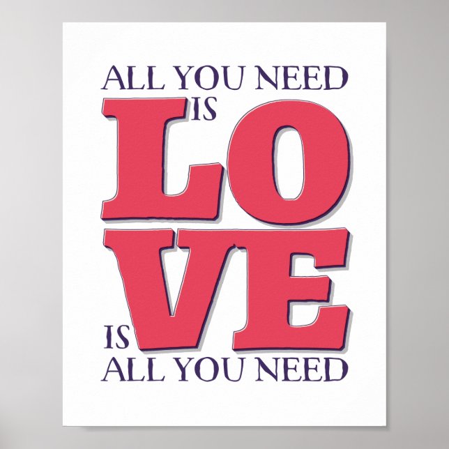 All You Need is Love Quote Poster (Front)