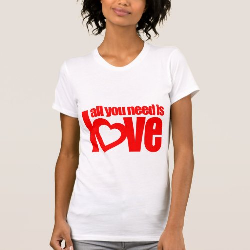 All you need is love red heart text white top