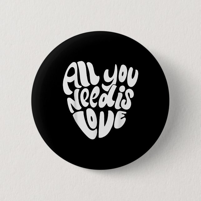 All You Need Is Love Retro Style Valentines Day He Button (Front)