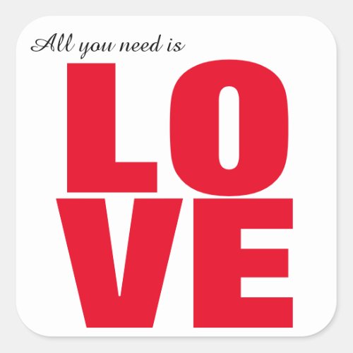 All You Need Is Love Square Stickers