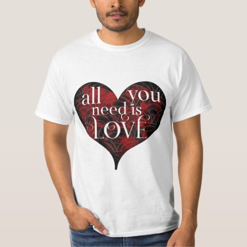 All You Need is Love T_Shirt