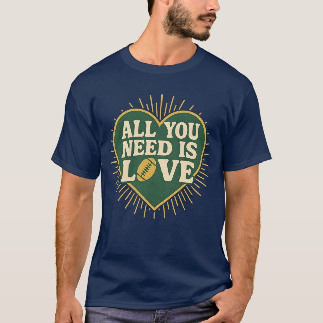 ALL YOU NEED IS LOVE T-Shirt (Front)