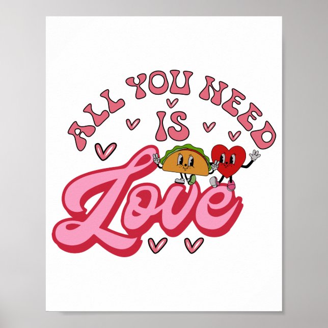 All you need is Love T-Shirt Poster (Front)