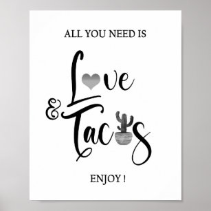All you need is Love Taco Bar Wedding Sign Poster