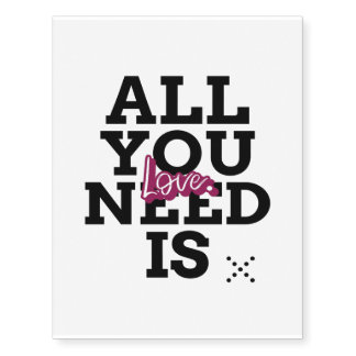 All You Need Is Love Temporary Tattoos