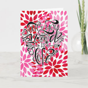 All You Need is Love Valentine's Day Card
