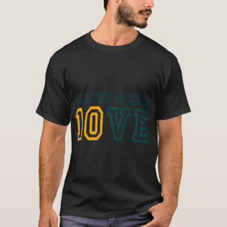 All You Need Is Love Valentines Day Football 10Ve T-Shirt