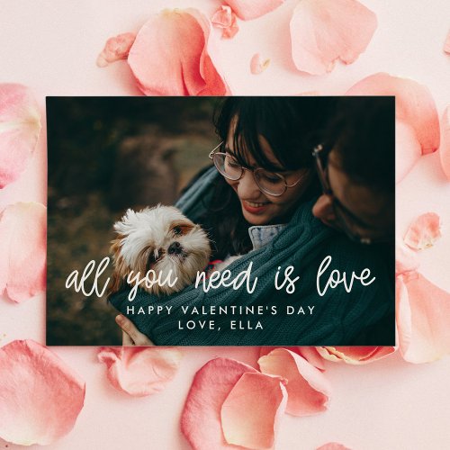 All you need is love Valentines day photo card