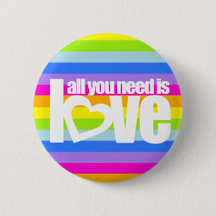 All you need is love white on rainbow stripes button