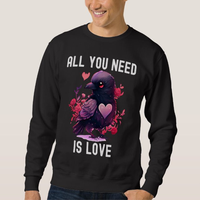 All you need is love with heart Valentine's Day Sweatshirt (Front)