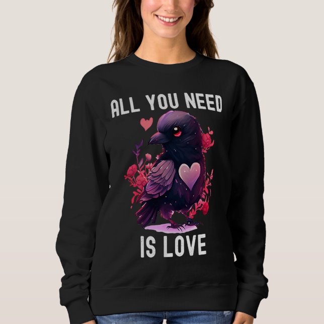 All you need is love with heart Valentine's Day Sweatshirt (Front)