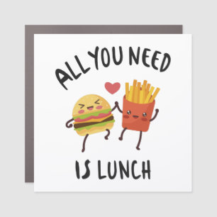 All you need is lunch car magnet