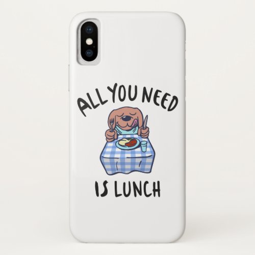 All you need is lunch iPhone XS case