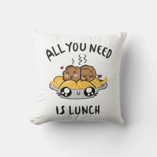 All you need is lunch throw pillow