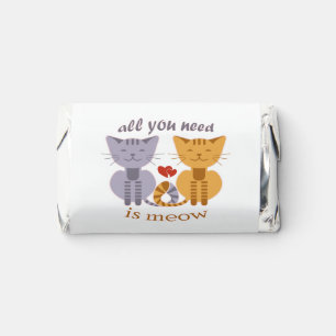 All you need is meow Valentine cats Hershey's Miniatures