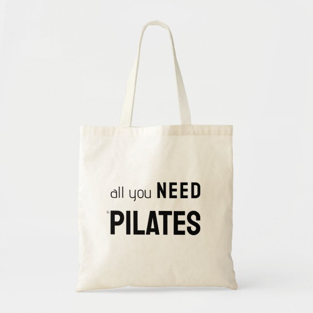 All you need is pilates tote bag (Front)