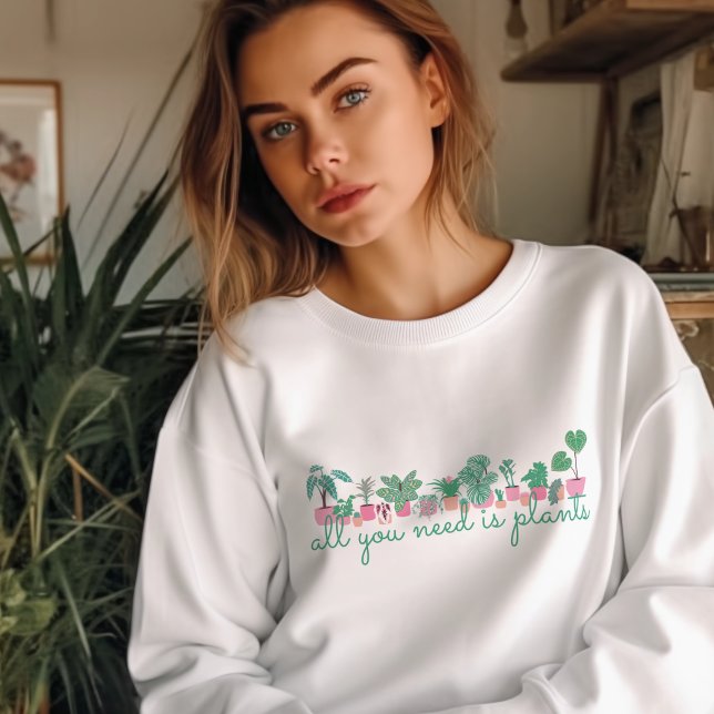 All You Need Is Plants Botanical Sweatshirt (Creator Uploaded)