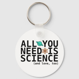 All You Need is Science (and love, too) Keychain