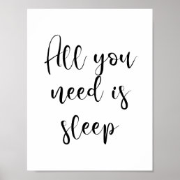 All you need is sleep poster