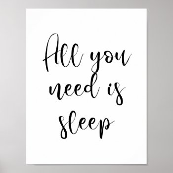 All You Need Is Sleep Poster by LemonBox at Zazzle