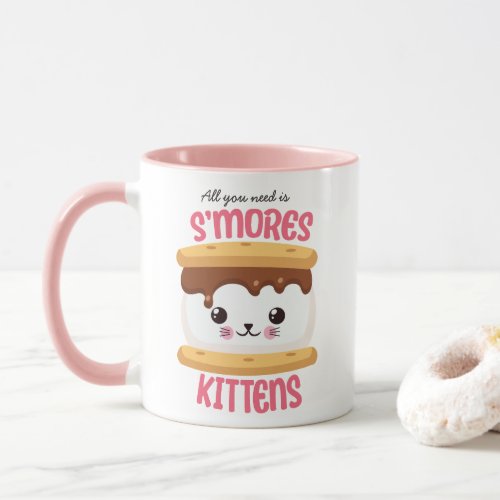 All You Need Is Smores Kittens Mug