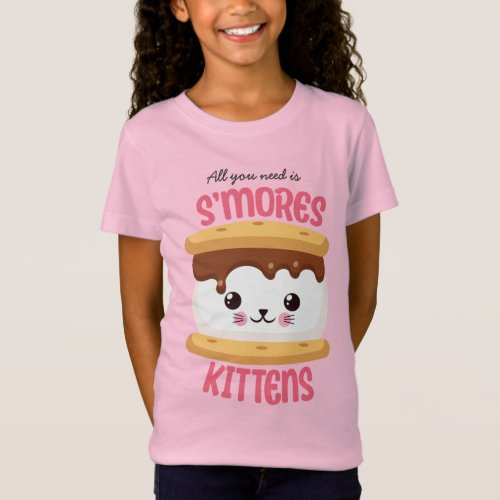 All You Need Is Smores Kittens T_Shirt