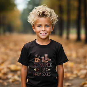 All You Need Is Tea & Warm Socks Cozy Autumn Quote T-Shirt