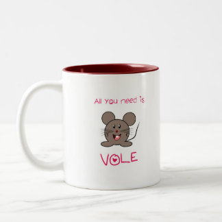 All you need is vole Two-Tone coffee mug
