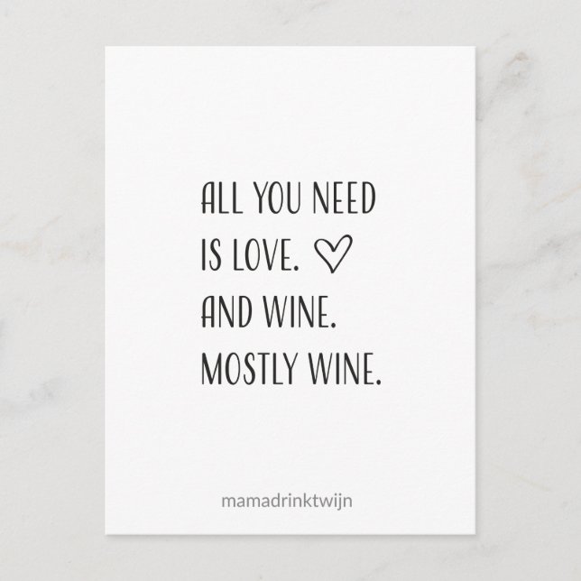 All you need is wine, grappige quote kaart holiday postcard (Front)