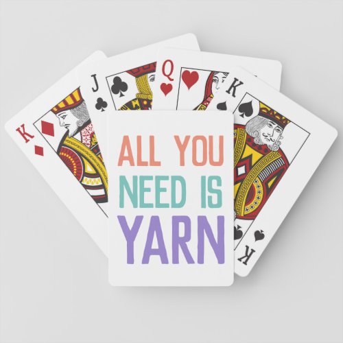 All you need is yarn quote poker cards