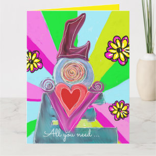 All You Need….Share the Love   Card