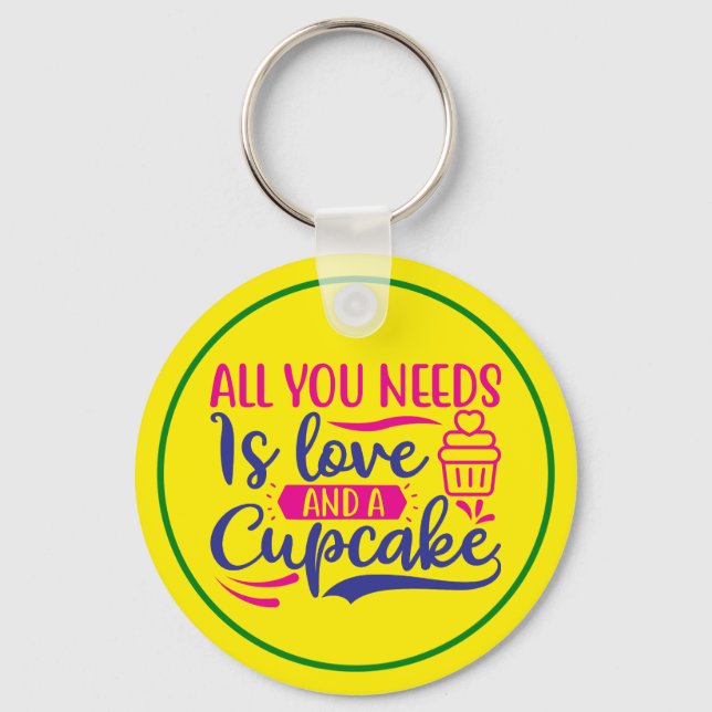 All You Needs is Love And Cupcake-67518 Keychain (Front)