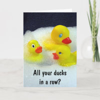 ALL YOUR DUCKS IN A ROW CONGRATULATIONS CARD